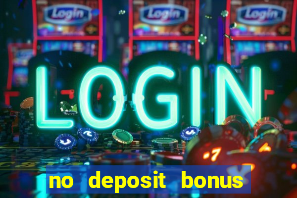 no deposit bonus real money casinos