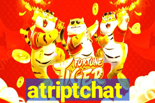 atriptchat