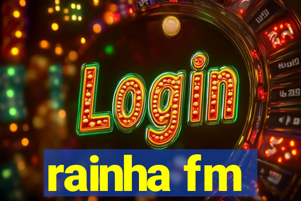 rainha fm