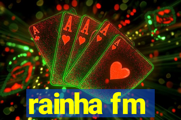 rainha fm