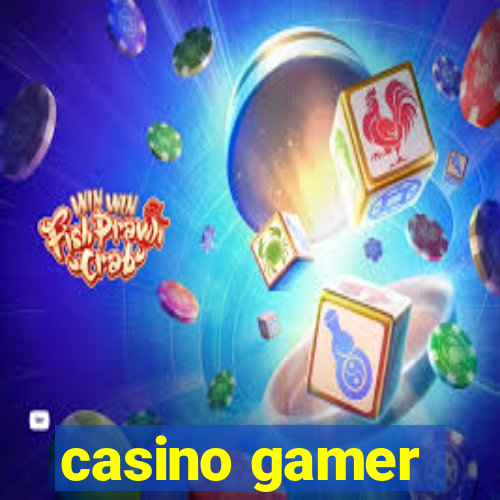 casino gamer