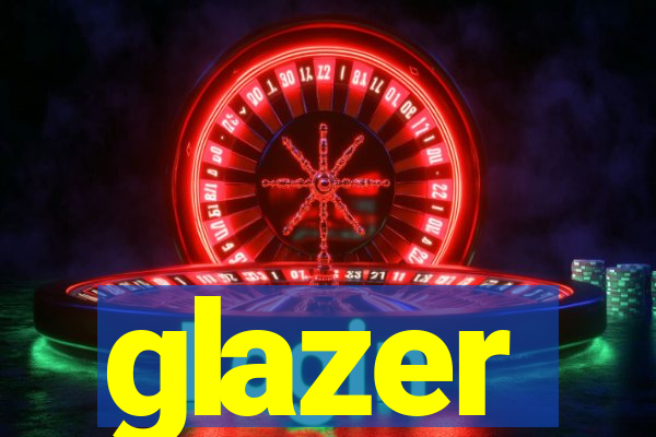 glazer