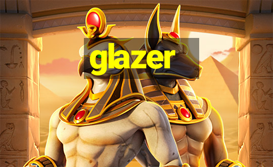 glazer