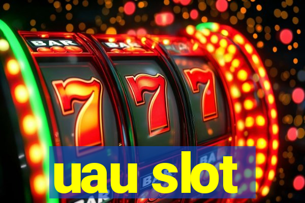 uau slot