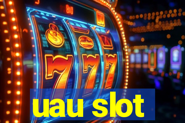 uau slot