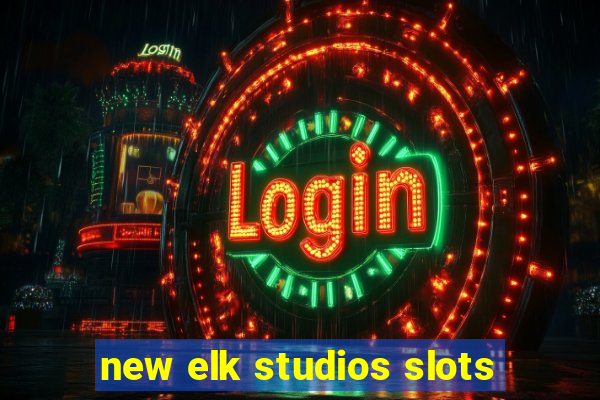 new elk studios slots