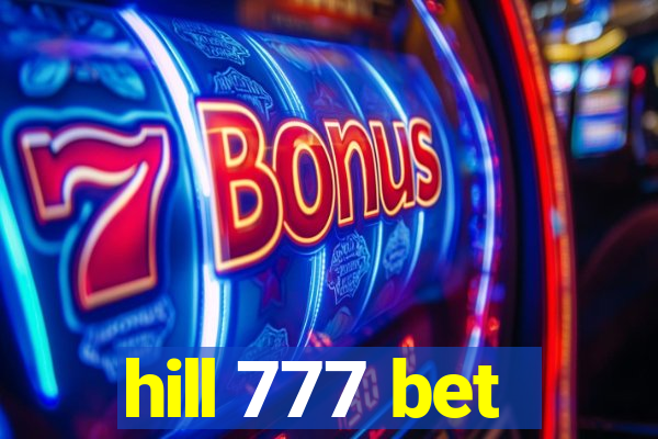 hill 777 bet