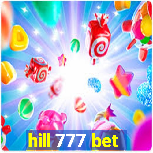 hill 777 bet