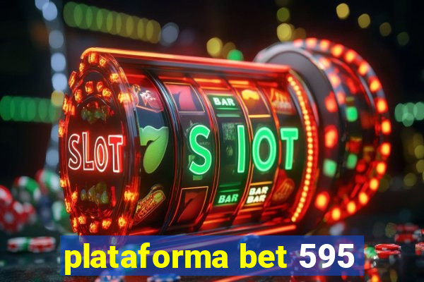 plataforma bet 595