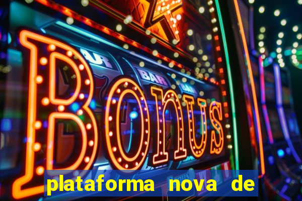 plataforma nova de jogos de aposta