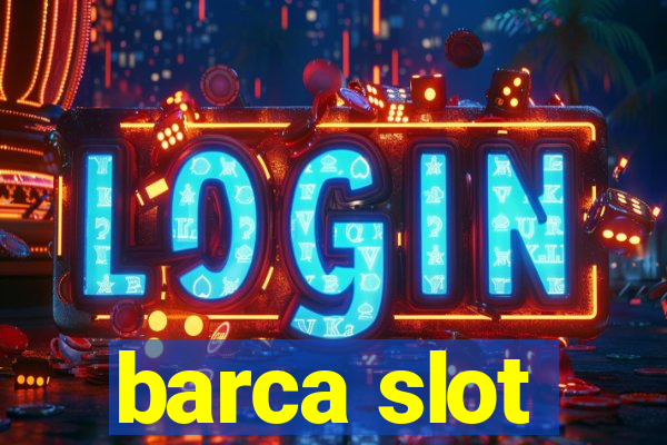 barca slot