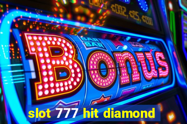 slot 777 hit diamond