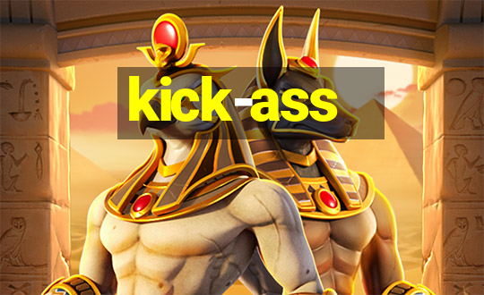 kick-ass