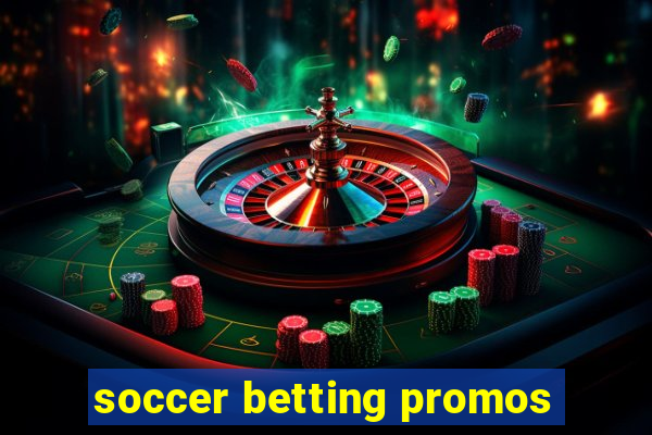 soccer betting promos