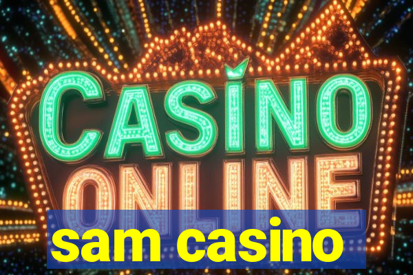 sam casino