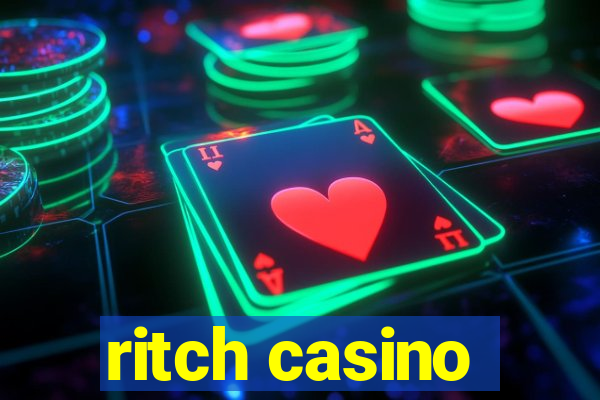 ritch casino