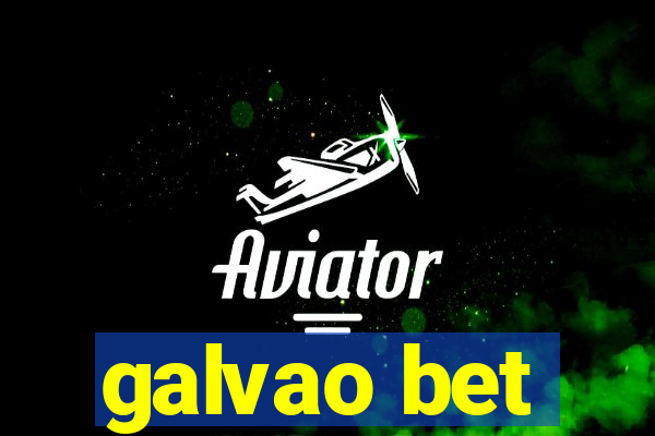 galvao bet