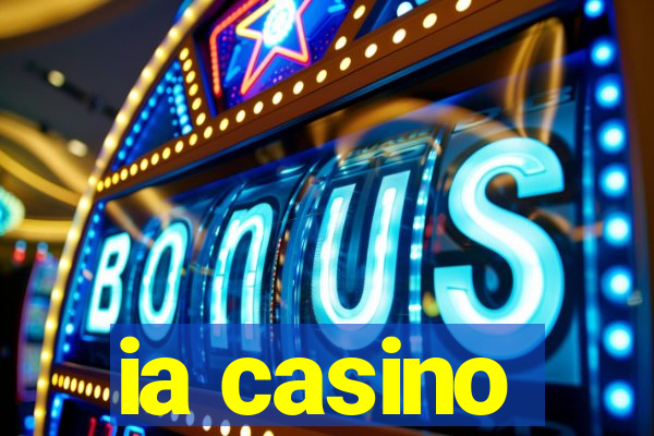 ia casino