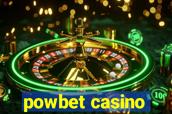 powbet casino