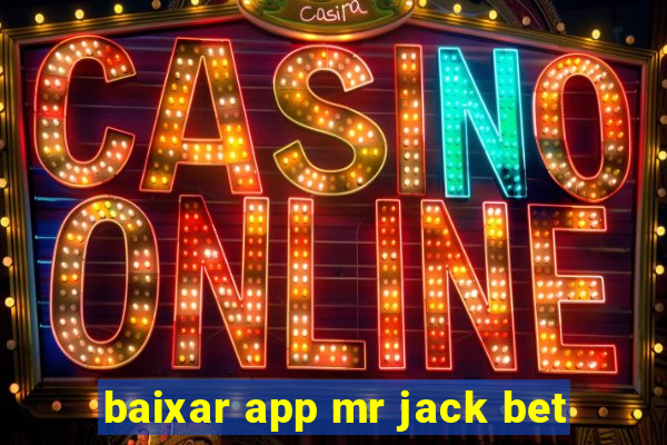 baixar app mr jack bet