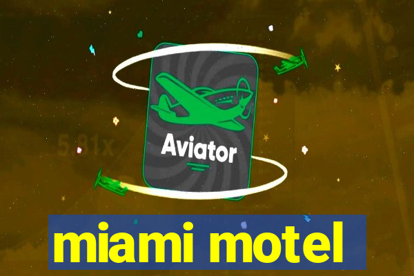 miami motel