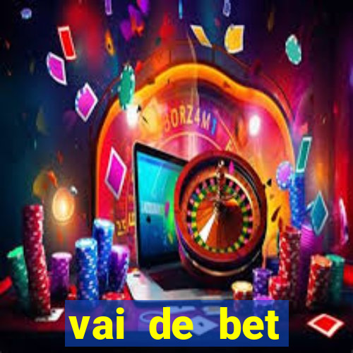 vai de bet horarios pagantes