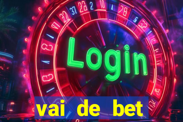 vai de bet horarios pagantes