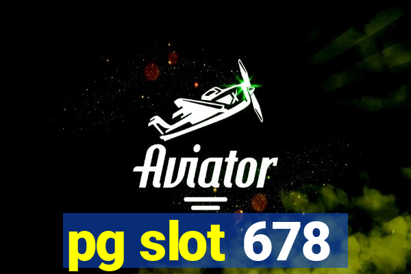 pg slot 678