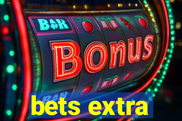 bets extra