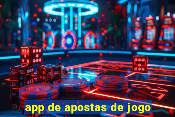 app de apostas de jogo