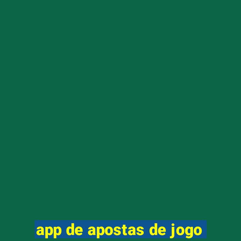 app de apostas de jogo