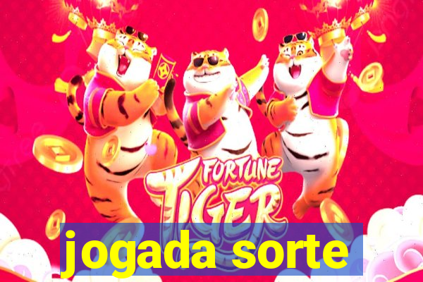 jogada sorte