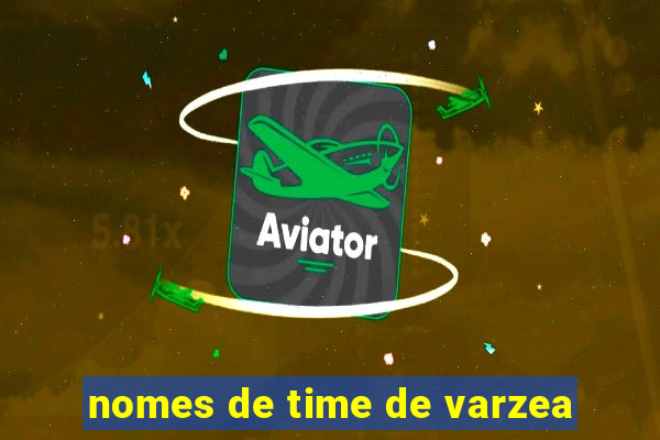 nomes de time de varzea