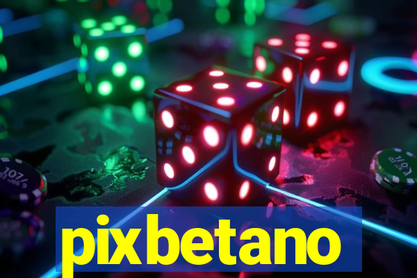 pixbetano