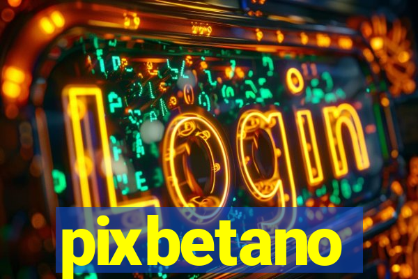 pixbetano