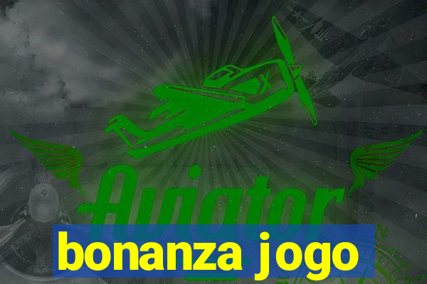 bonanza jogo