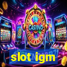 slot igm