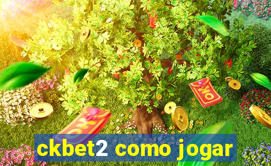 ckbet2 como jogar