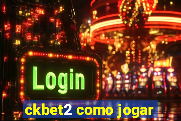 ckbet2 como jogar