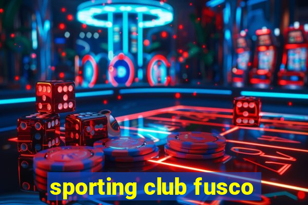 sporting club fusco