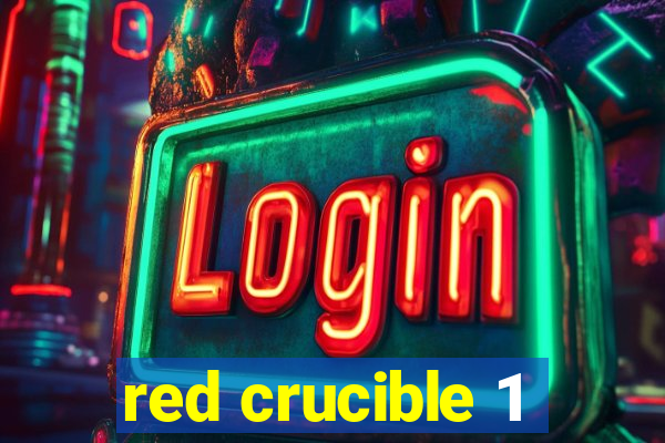 red crucible 1