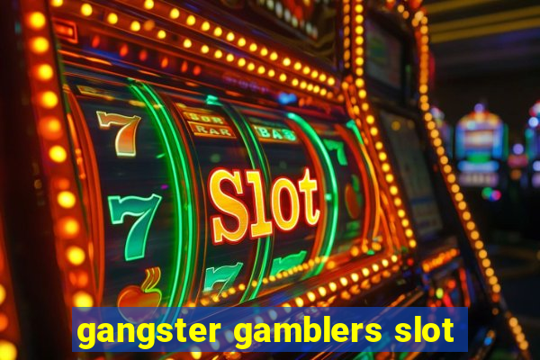 gangster gamblers slot