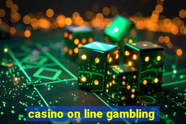 casino on line gambling