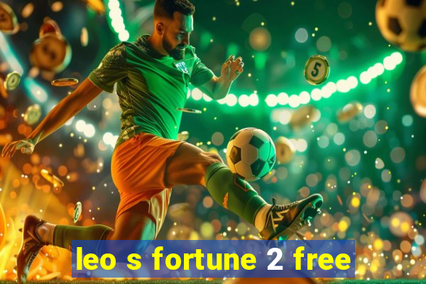 leo s fortune 2 free