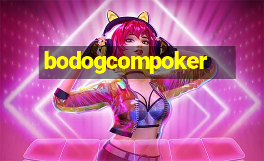 bodogcompoker