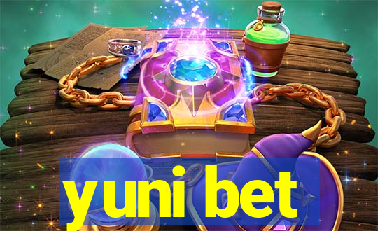 yuni bet