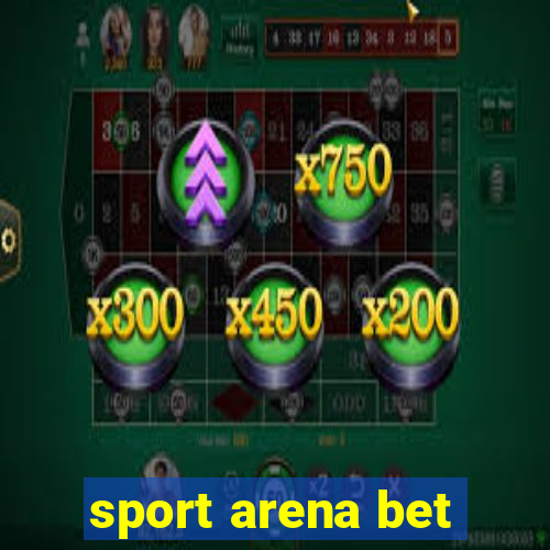 sport arena bet