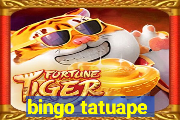 bingo tatuape