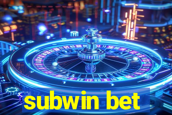 subwin bet