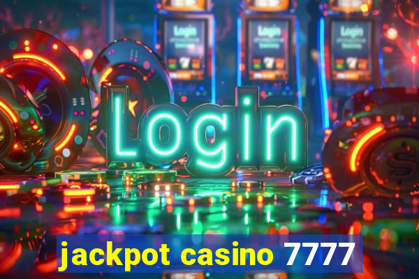 jackpot casino 7777